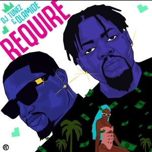 DJ-Tunez-Ft-Olamide-–-Require