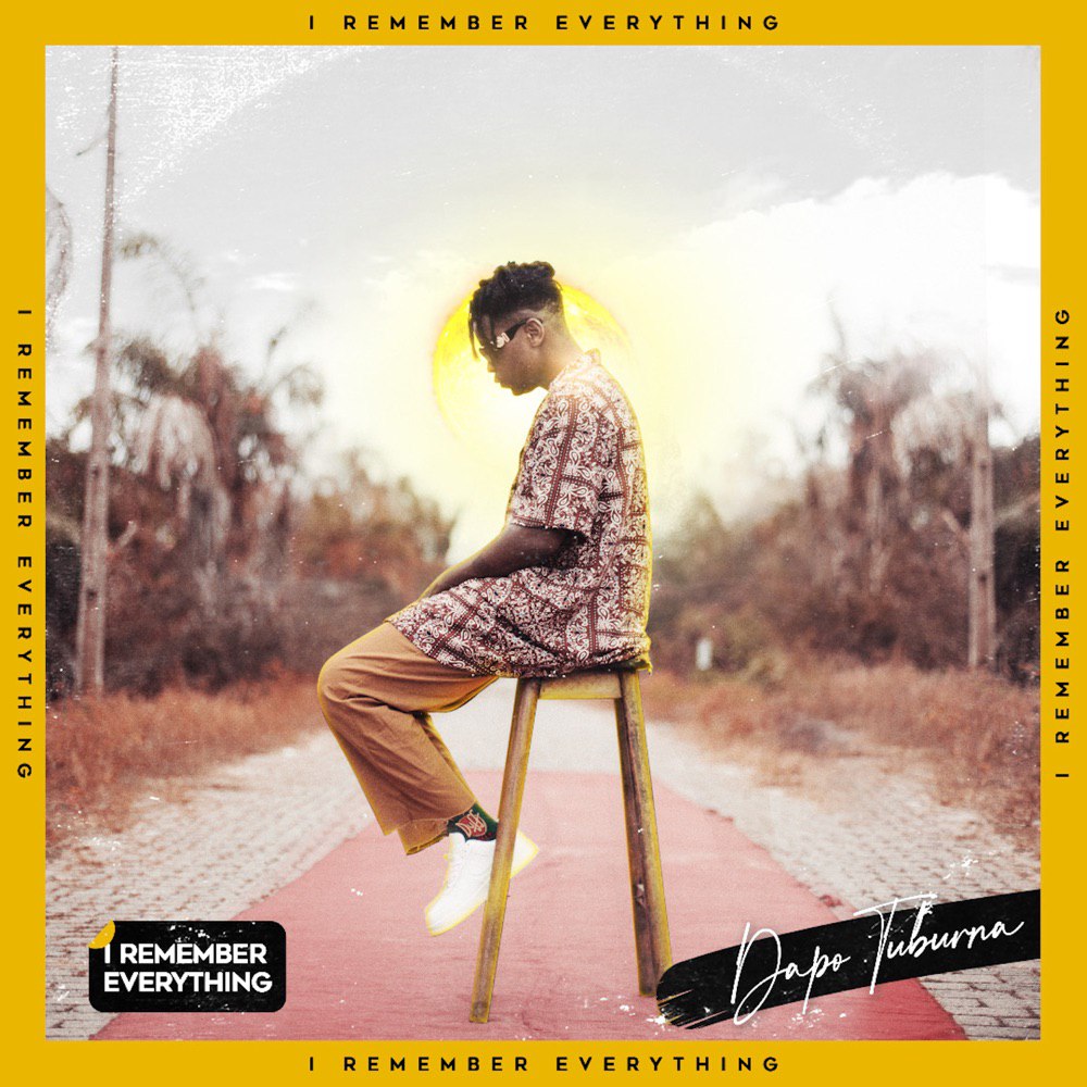 Dapo-Tuburna-I-Remember-Everything