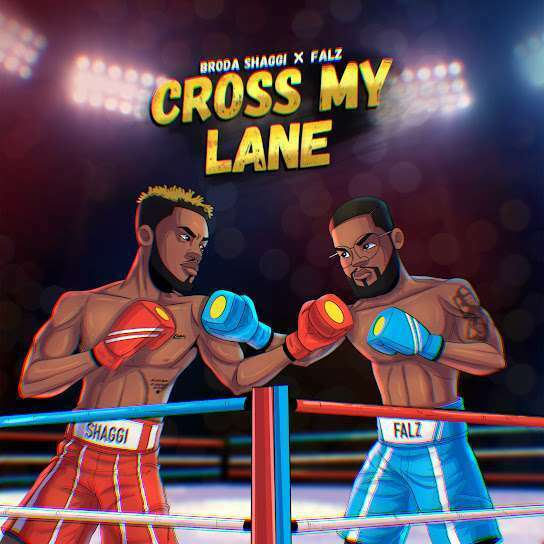 Broda Shaggi & Falz – Cross My Lane (Mp3 Download)