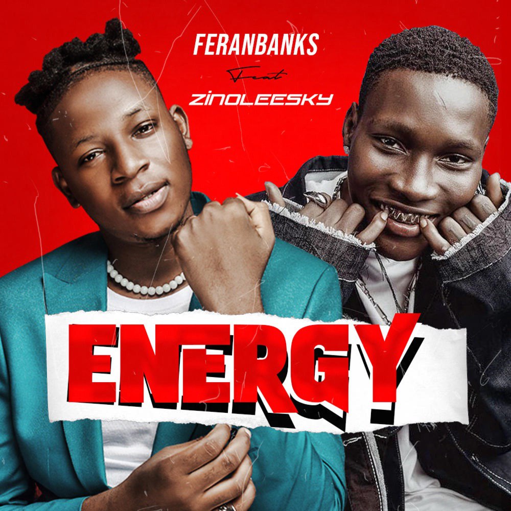 Feranbanks-Ft-Zinoleesky-Energy