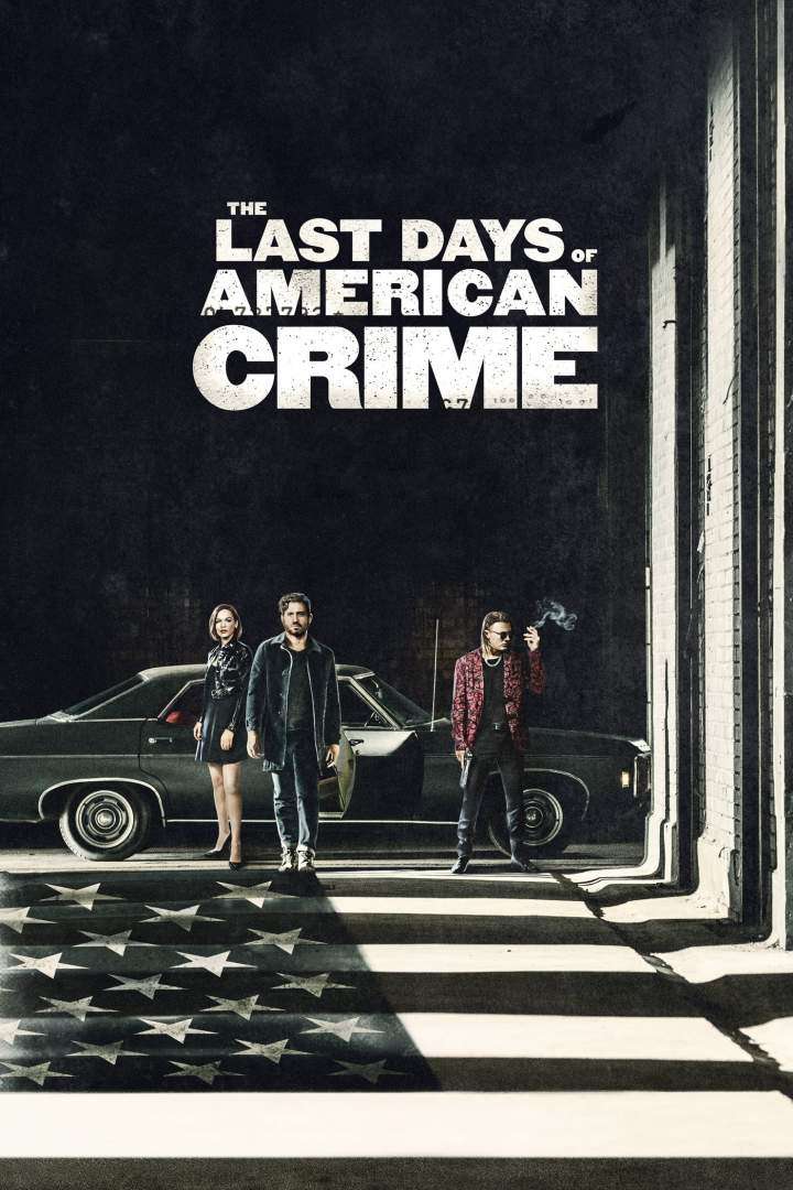 The Last Days of American Crime (2020) [Hollywood Movie]