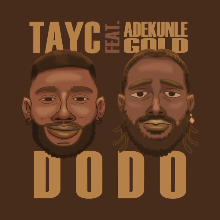 Dodo-by-TAYC-Ft-Adekunle-Gold