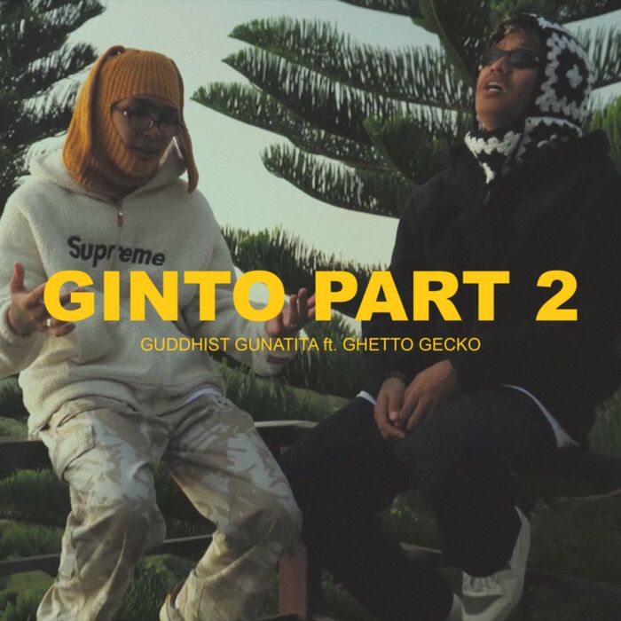 Guddhist Gunatita – GINTO Part 2 ft. Ghetto Gecko