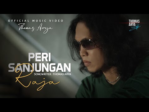 Thomas Arya – Peri Sanjungan Raja