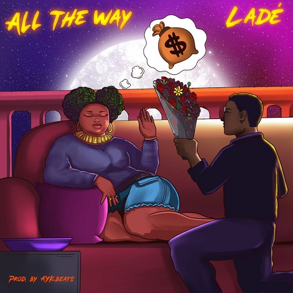 Lade-–-All-The-Way