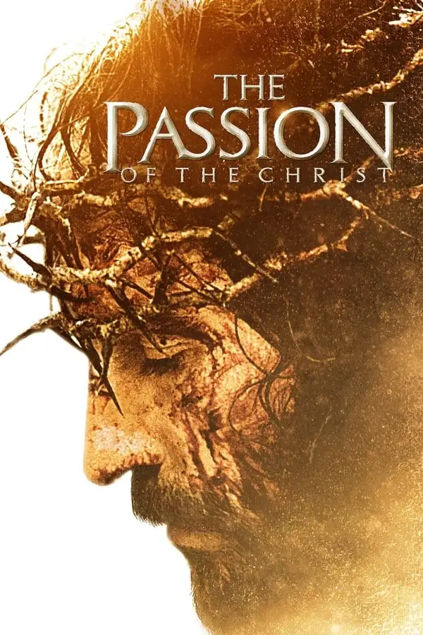 The Passion of Christ (2004)